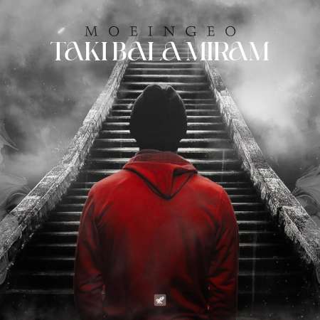 MoeinGeo – Taki Bala Miram